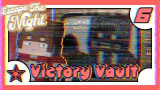 Victory Vault - MC Escape The Night S1 Ep 6