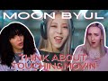 COUPLE REACTS TO Moon Byul (문별) | Think About &amp; TOUCHIN&amp;MOVIN
