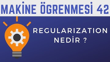 REGULARIZATION - MAKİNE ÖĞRENMESİNE GİRİŞ - 42