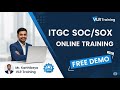 ITGC SOC/SOX Online Training Free Demo 01 No Coding By- Mr. Karthikeya | VLR Training 9492228043