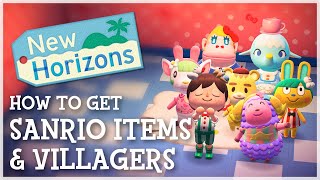 Animal Crossing New Horizons  How To Get SANRIO VILLAGERS & ITEMS (Sanrio Update Details)