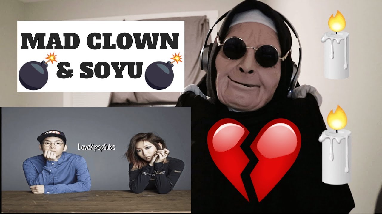 매드클라운 & 소유 (Mad Clown & Soyou) - 착해 빠졌어 (Stupid In Love ) | REACTION!