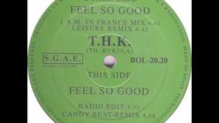 T.H.K - Feel So Good 1993 chords