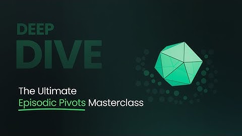 The Ultimate Episodic Pivots  Masterclass -The Most InDepth EP Breakdown Ever Made in Indian Markets