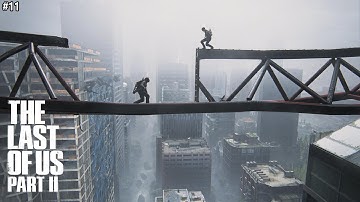 THE LAST OF US 2 Gameplay Walkthrough Part-11 4K 60FPS Ultra HD PC - No Commentary