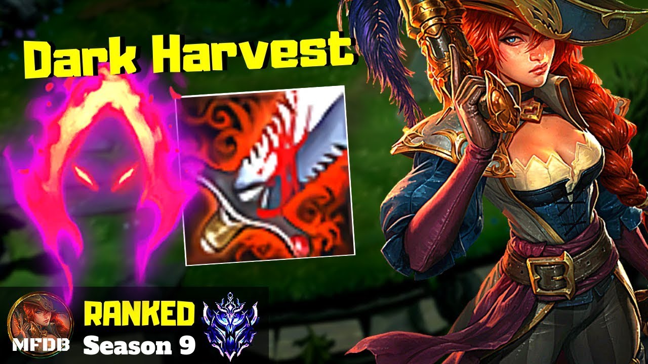 [9.7] BEST DARK HARVEST MISS FORTUNE - League of Legends (Season 9)