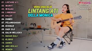 Della Monica Accoustic'LINTANG ATI, MANOT' Full Album Terbaru 2024