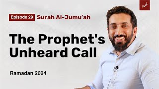 Trading Gold for Guidance | Ep 29 | Surah Al-Jumu'ah | Nouman Ali Khan | Ramadan 2024