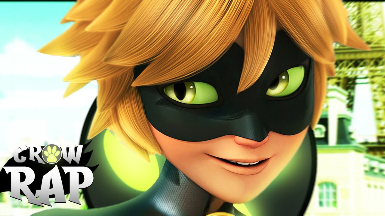 Rap do Cat Noir ( Miraculous ) - Cataclismo | Crow rap