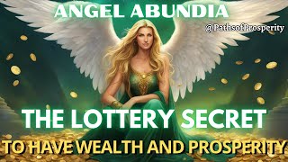 THE SECRET OF THE LOTTERY PRAYER TO ANGEL ABUNDIA TO ATTRACT WEALTH AND PROSPERITY 100% EFFECTIVE