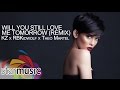 Will You Still Love Me Tomorrow Remix - KZ x KidWolf x Theo Martel (Official Lyric Video)