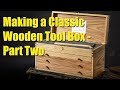 Classic Wooden Tool Box Build - Conclusion