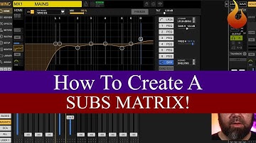 How To Create A Subs Matrix - feat Behringer WING - #AscensionTechTuesday - EP174