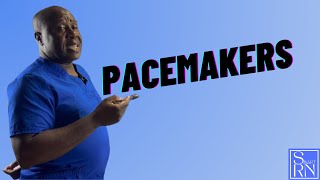 PACEMAKERS