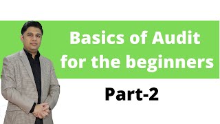 Basics of Audit for the beginners; Part 2