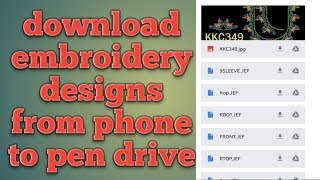 How to download  embroidery designs  form phone to pen drive screenshot 4