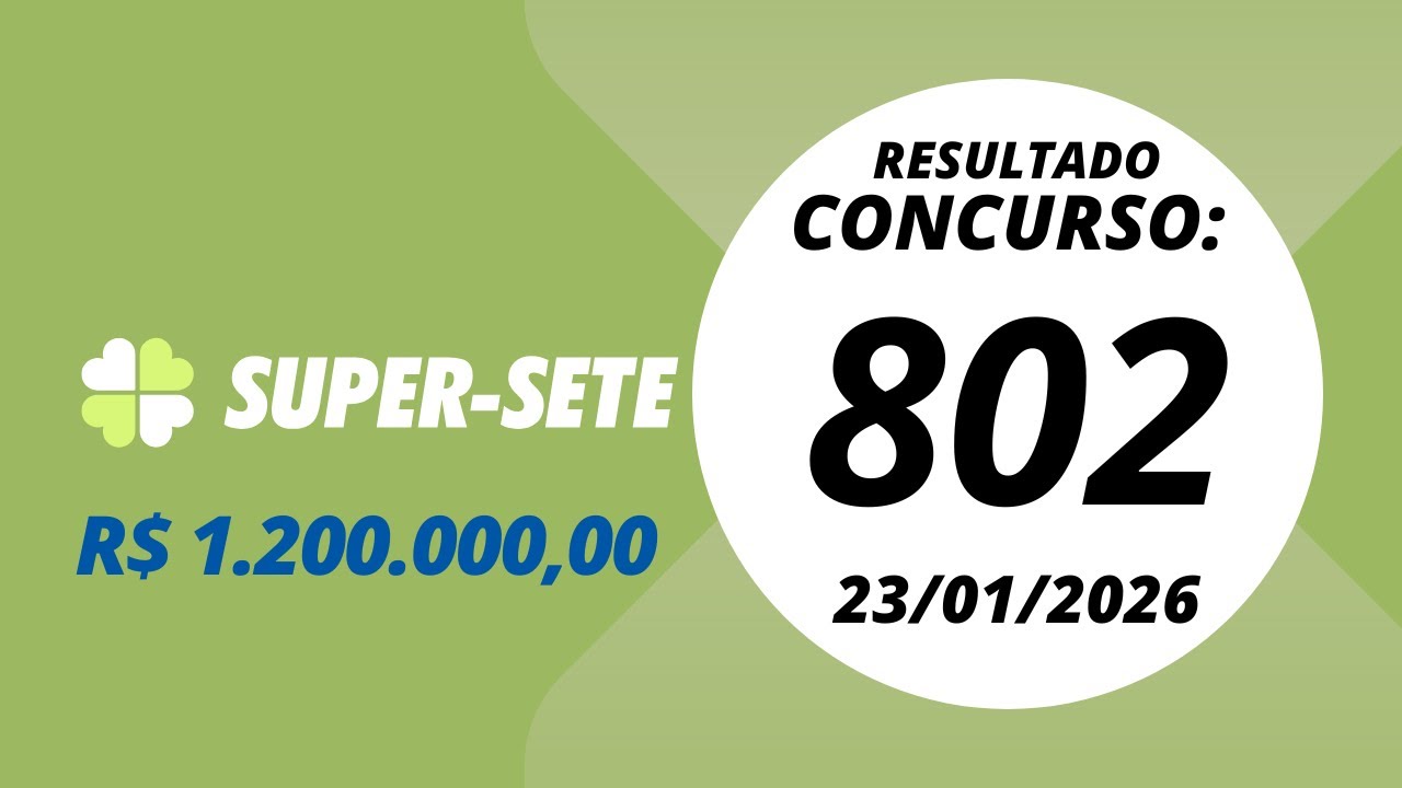 Super Sete  Resultado das Loterias 802 23/01/2026