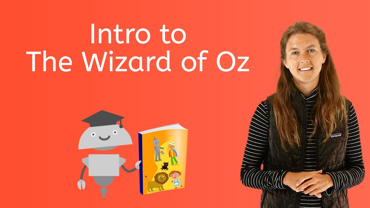 Intro to The Wizard of Oz