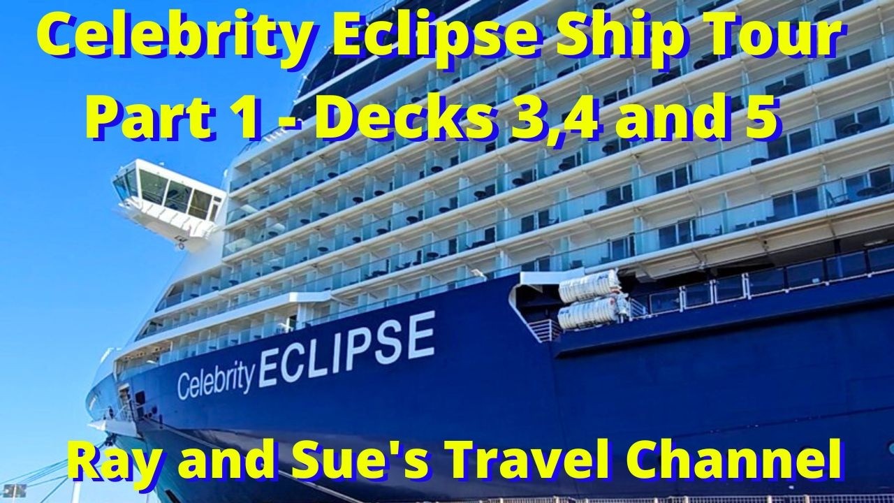 Celebrity Eclipse Ship Tour Part 1