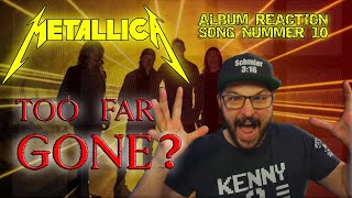 TOO FAR GONE? | Metallica Album Reaction | Schmier reagiert auf 72 Seasons Song #10