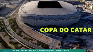 Conheça os Estádios da Copa do Mundo 2022 - Copa do Catar