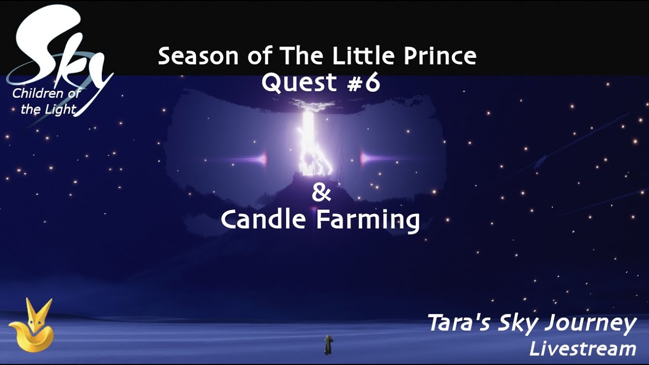Season of The Little Prince Quest 6 and Candle Farming Sky Children of the Light YouTube