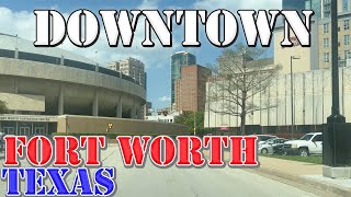 Fort Worth  Texas  4K Downtown Drive