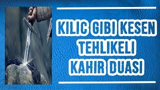 Kılıç Gibi Kesen Tehlikeli Kahır Duası Resimi