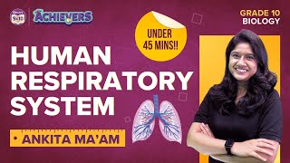 Human Respiratory System Class 10 Science (Biology) Life Processes CBSE Concepts | Class 10 Boards