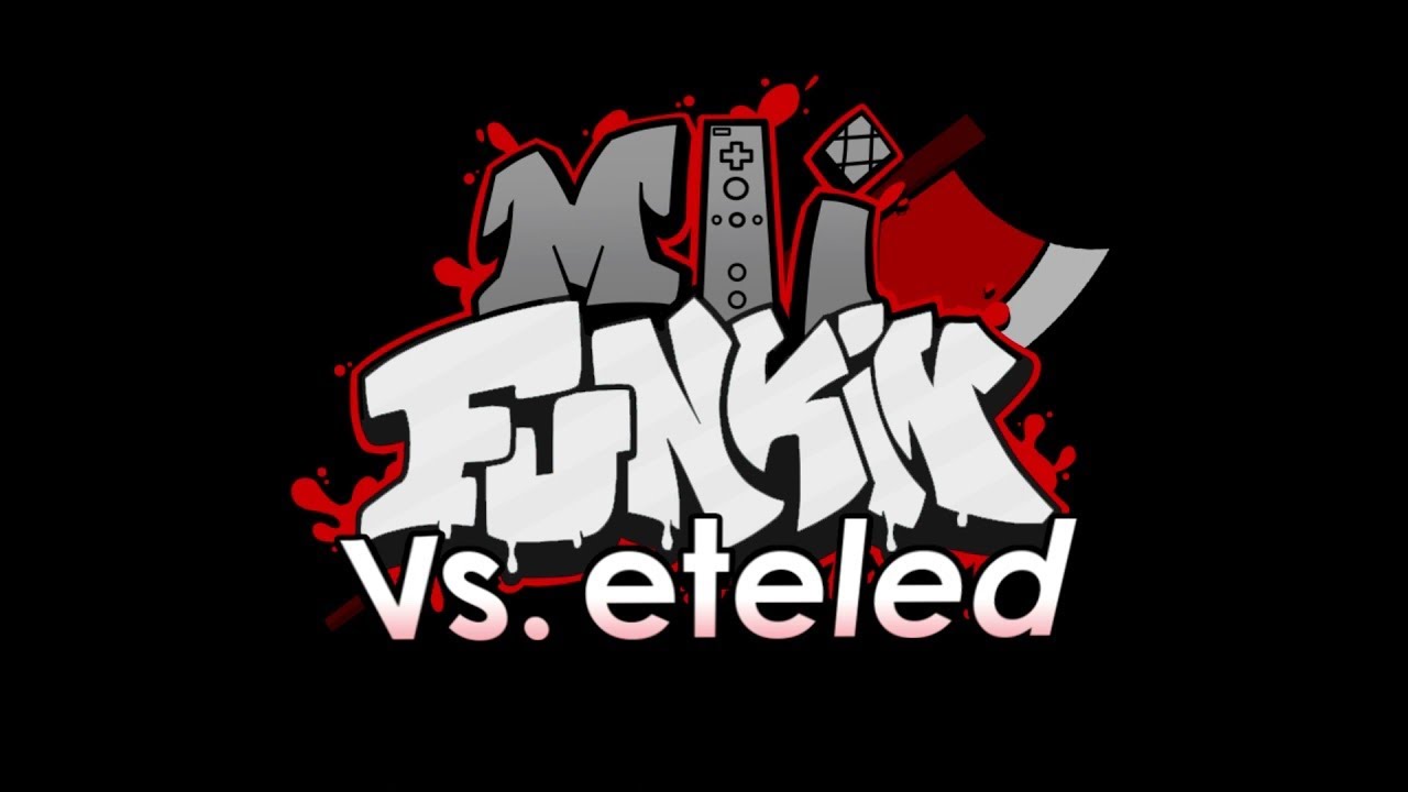 Friday Night Funkin V.S Eteled Full Week