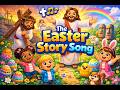 ✝️🎵 The Easter Story Song | Easter Song for Kid's in English