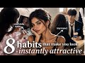 8 Habits That Make U INSTANTLY Attractive🦢