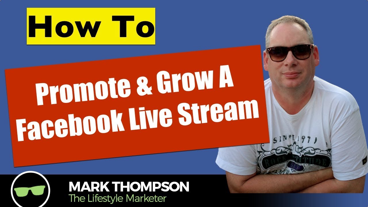 How To Promote Grow A Live Stream Facebook Live YouTube how-to-promote-grow-a-live-stream-facebook-live-youtube