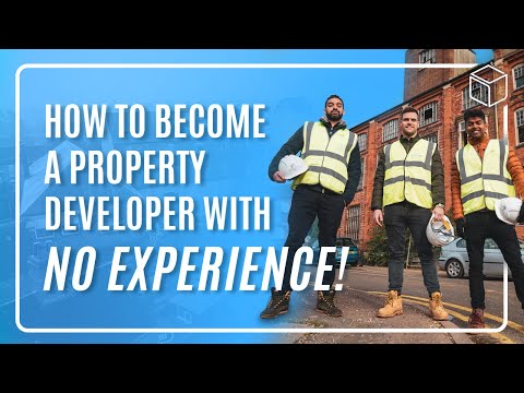 How to Become a Property Developer with NO EXPERIENCE!