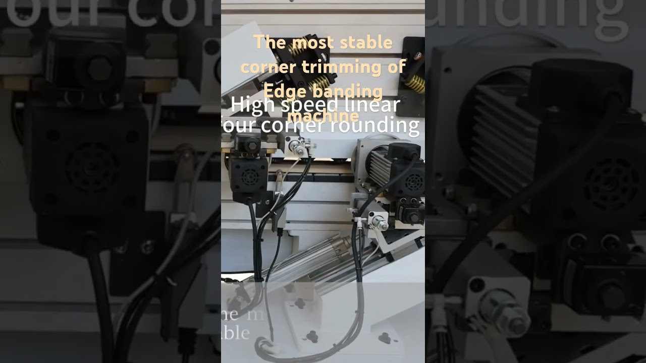 The most stable corner trimming unit of Edge banding machine
