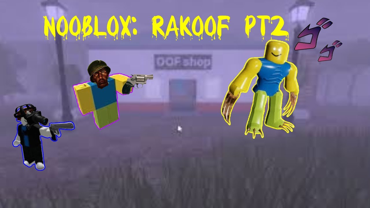 Camera Rakoof Nooblox: WE KILLED THE RAKOOF - YouTube