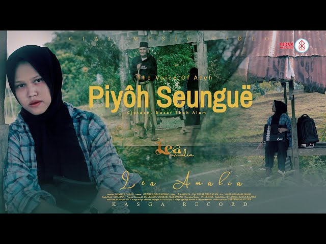 Lea Amalia - Piyoh Seungue - Album The voice of Aceh (Official Music Video) class=