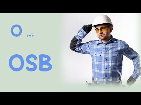 Wideo: Płyty OSB (42 Zdjęcia): Porównanie Płyt OSB Ze Sklejką, Szkodliwość Płyt Dla Zdrowia. Co To Jest? Dekodowanie I Charakterystyka