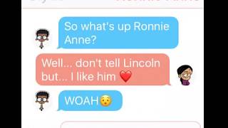 Lincoln, Ronnie Anne, and Clyde texting! Part 2