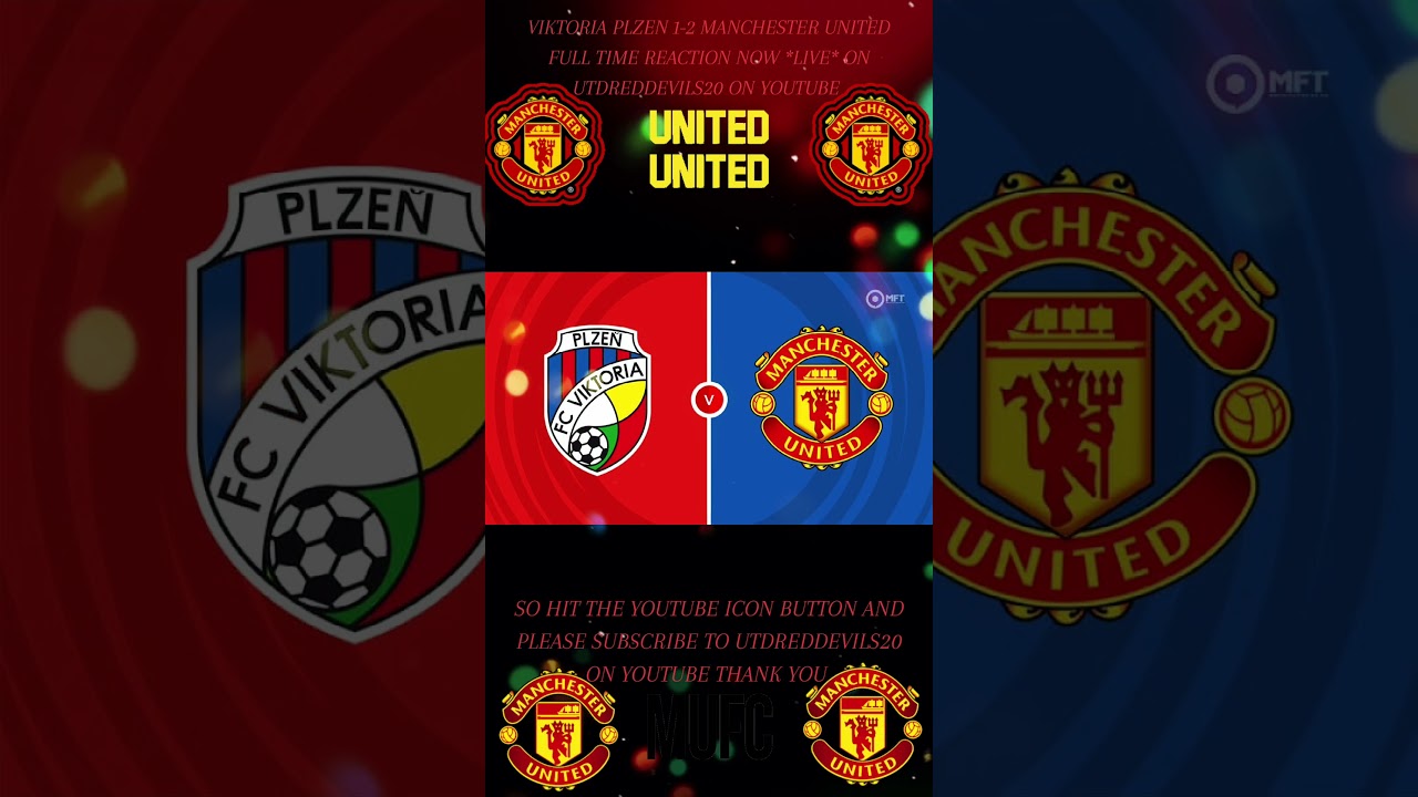 VIKTORIA PLZEŇ 1-2 MANCHESTER UNITED, MATCH REACTION NOW *LIVE* ON YOUTUBE 🔴⚫🔴⚫🔴⚫
