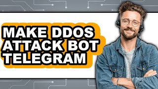 How to Make Ddos Attack Bot Telegram (full Guide)
