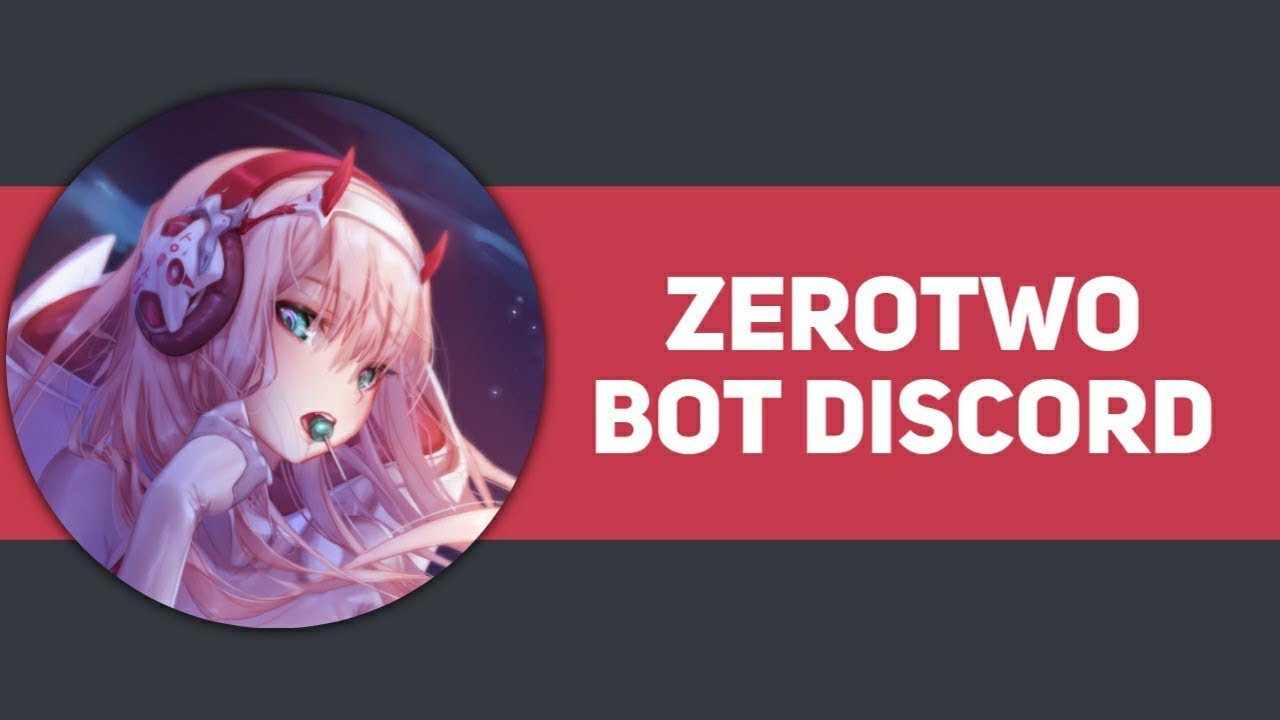 Zerotwo Bot Discord Setup Use Bot Commands Zero Two Anime Bot Techie Gaurav Youtube