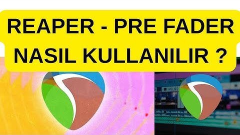 REAPER - PRE / POST FADER NASIL KULLANILIR ?
