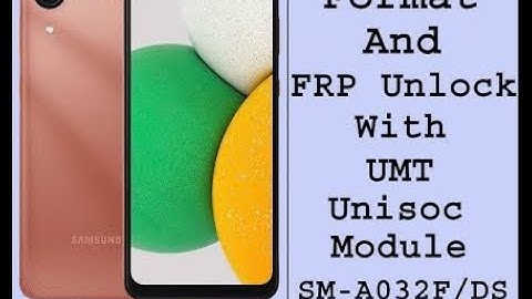 Samsung A032F format/frp unlock umt 2024