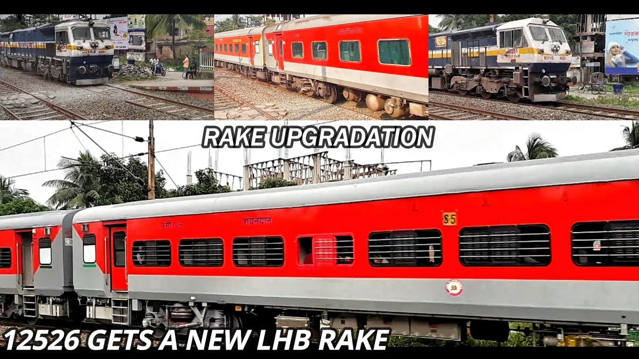 RAKE UPGRADATION | 12525 / 12526 Furnished With LHB Rakes | Debut LHBfied Run |  INDIAN RAILWAYS