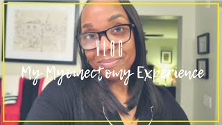 Vlog | Preparing for Surgery  My Myomectomy Experience