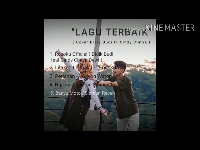 5 LAGU TERBAIK ( Cover Didik Budi feat Cindy Cintya Dewi ) class=