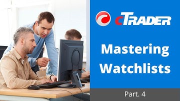 cTrader Mastering Symbol Watchlists