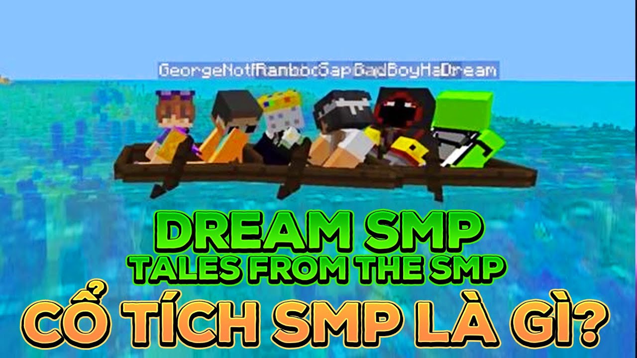 Dream SMP Minecraft - Cổ Tích về SMP là gì? - YouTube