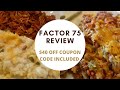 Factor 75 Review and Meals Haul | $40 OFF YOUR ORDER | Coupon code included